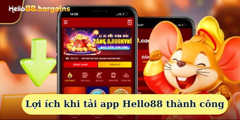 Tải app Hello88: Nâng tầm trải nghiệm các trò chơi hot 2 Lợi ích khi tải app Hello88 thành công
